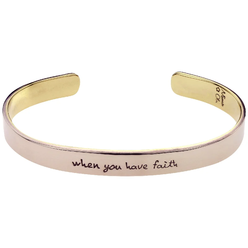 Colored women's bangles -When You Have Faith Cuff Bracelet